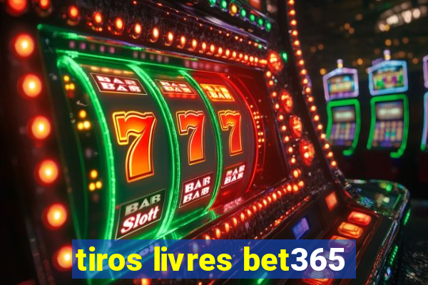 tiros livres bet365