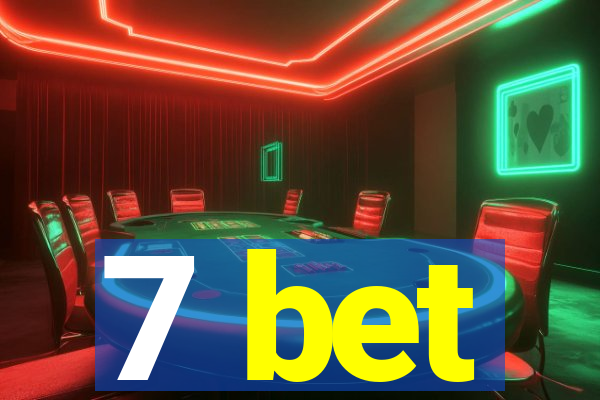 7 bet