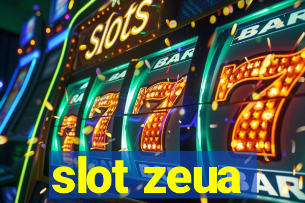 slot zeua