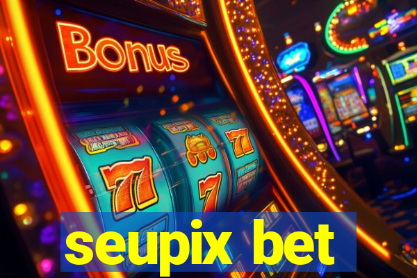 seupix bet