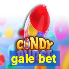 gale bet