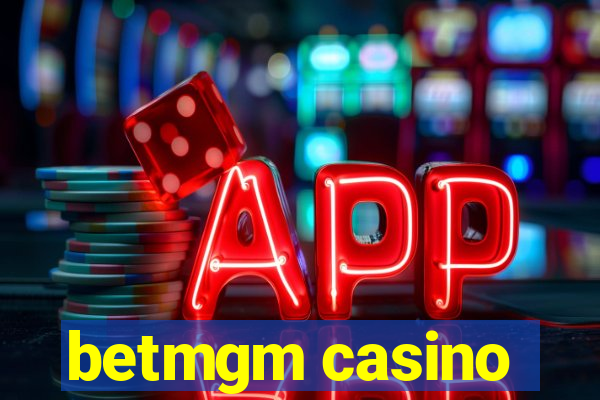 betmgm casino