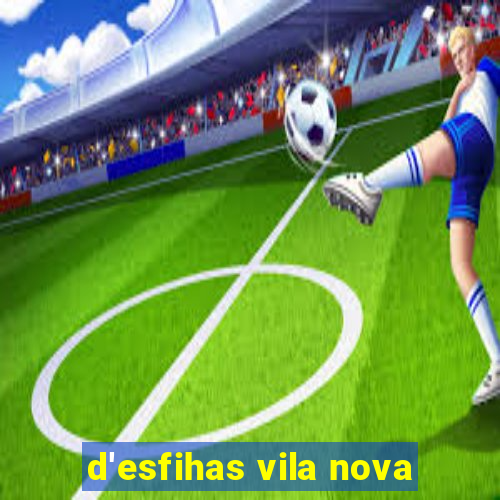 d'esfihas vila nova