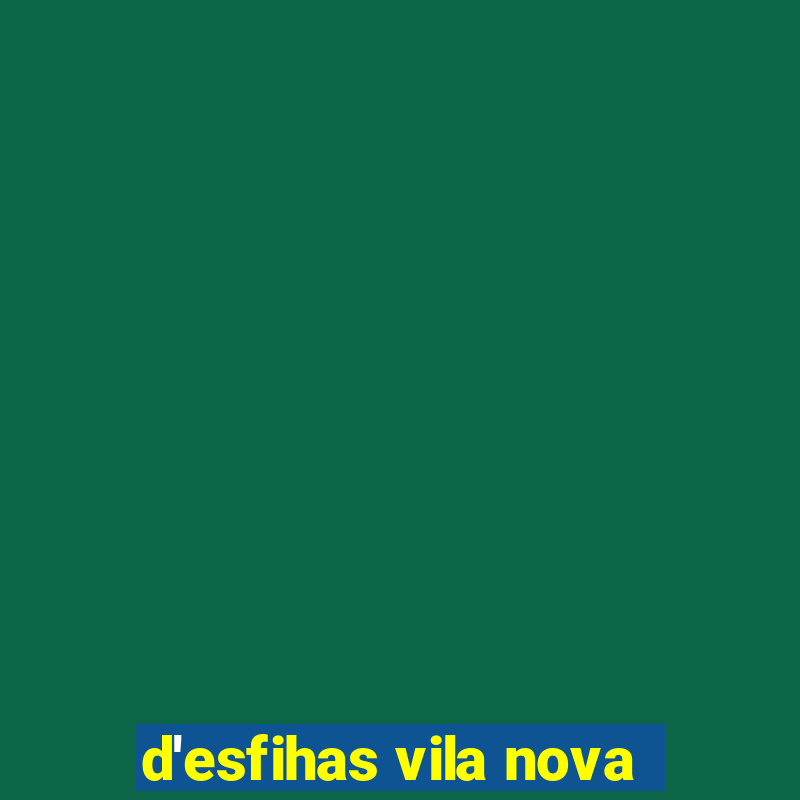 d'esfihas vila nova