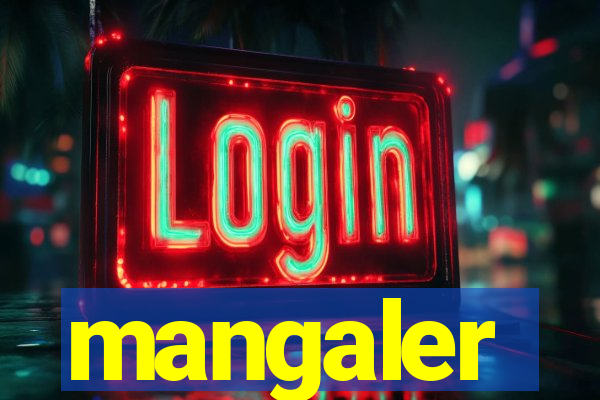 mangaler