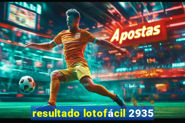 resultado lotofácil 2935