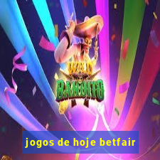 jogos de hoje betfair