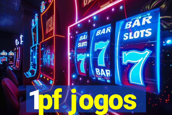 1pf jogos