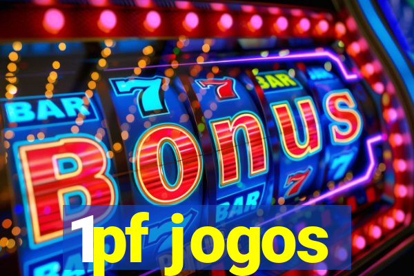 1pf jogos