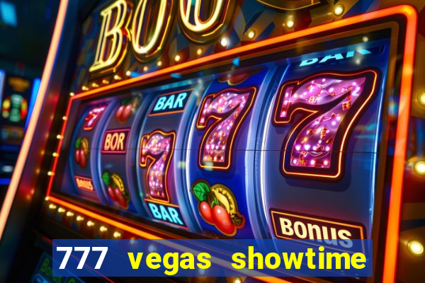 777 vegas showtime slot free play