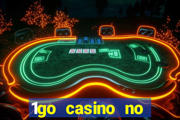 1go casino no deposit bonus codes