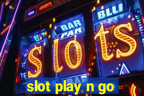 slot play n go