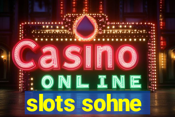 slots sohne