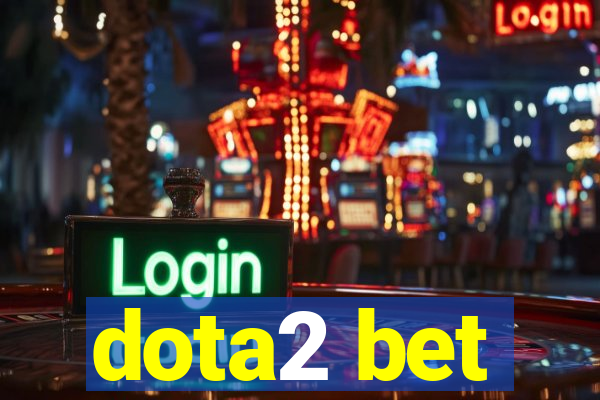 dota2 bet