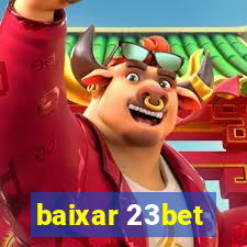 baixar 23bet