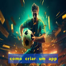 como criar um app de jogo para android