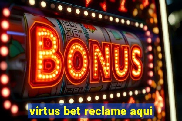 virtus bet reclame aqui