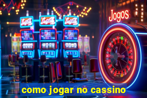 como jogar no cassino