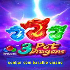 sonhar com baralho cigano