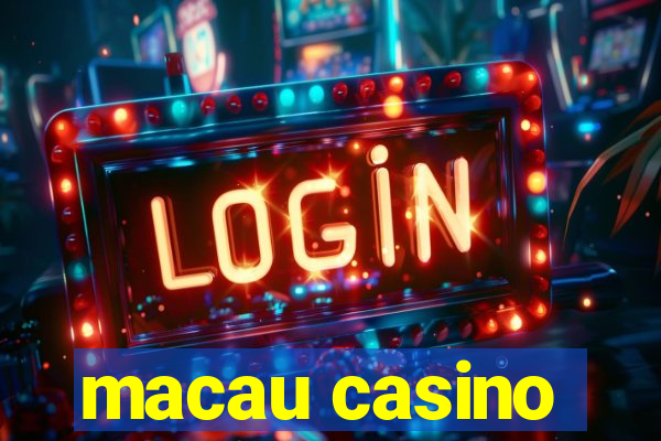 macau casino