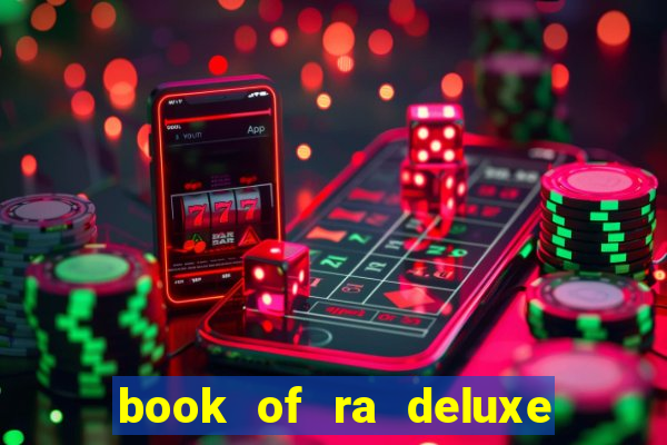 book of ra deluxe slot machine