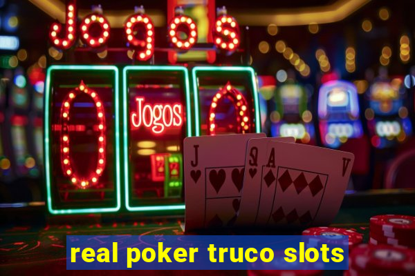 real poker truco slots