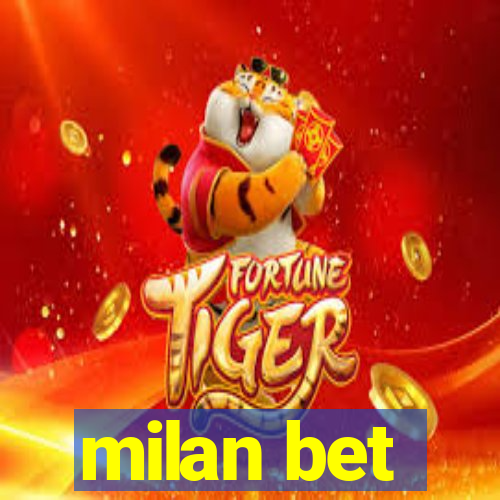 milan bet