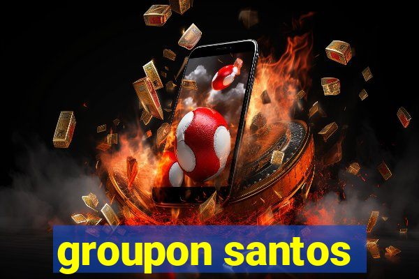 groupon santos