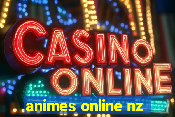 animes online nz