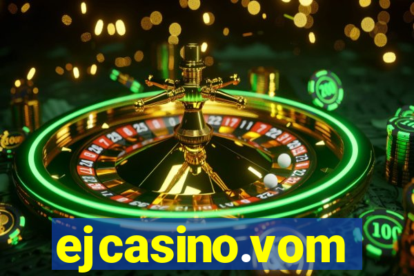 ejcasino.vom