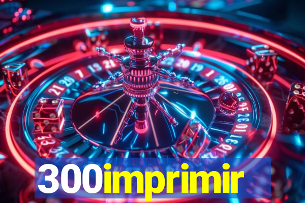 300imprimir