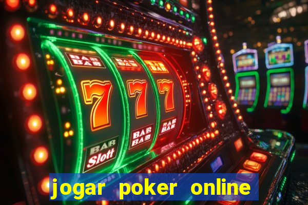 jogar poker online gratis texas holdem