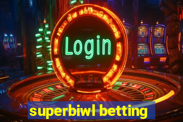 superbiwl betting