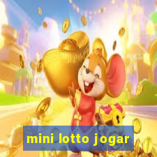 mini lotto jogar