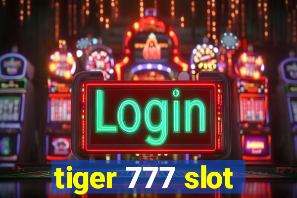 tiger 777 slot