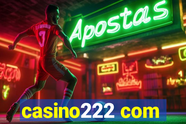 casino222 com