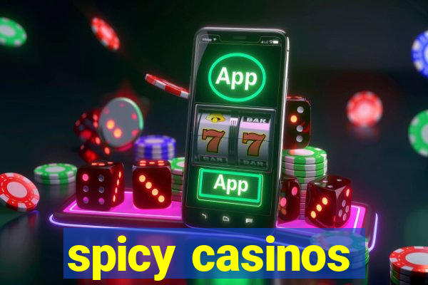 spicy casinos