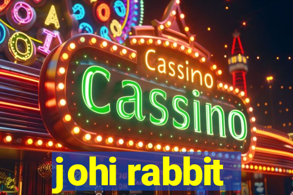 johi rabbit