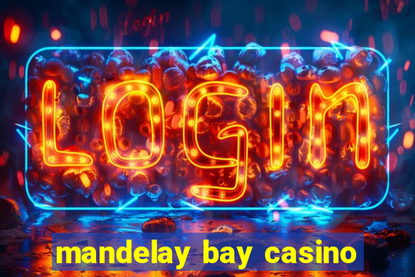 mandelay bay casino