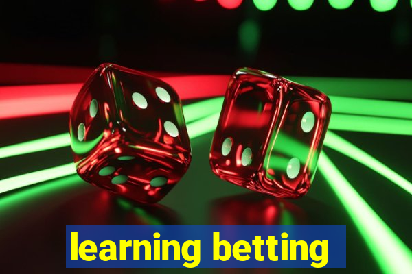 learning betting