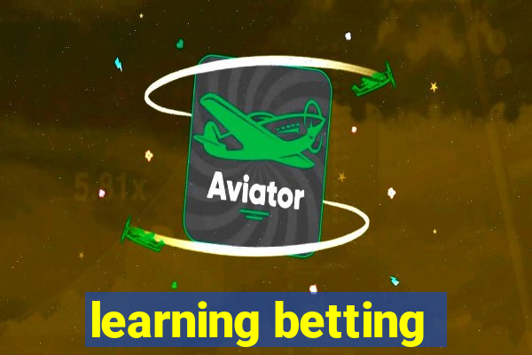 learning betting