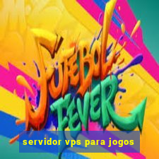 servidor vps para jogos