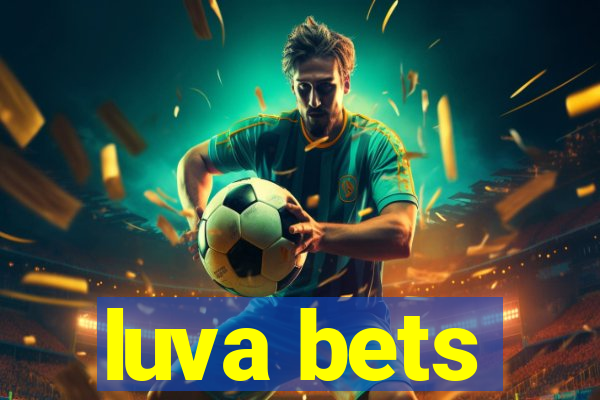 luva bets