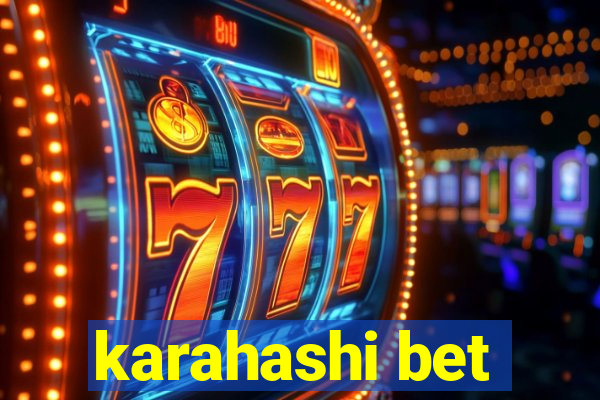 karahashi bet