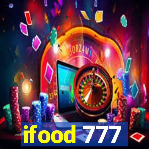 ifood 777