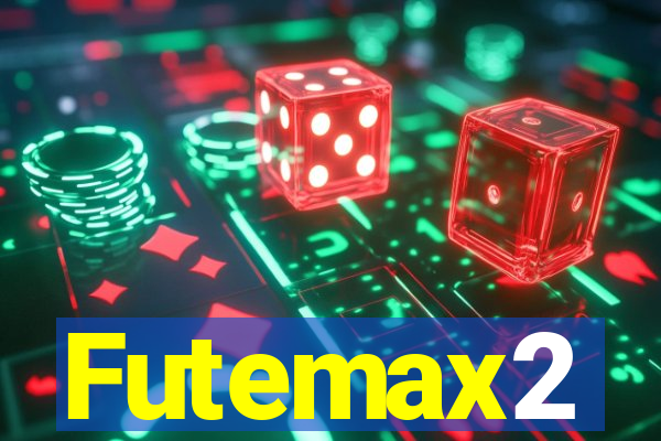 Futemax2