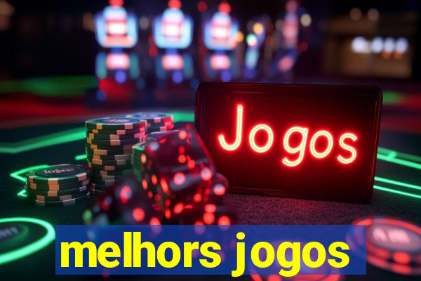 melhors jogos