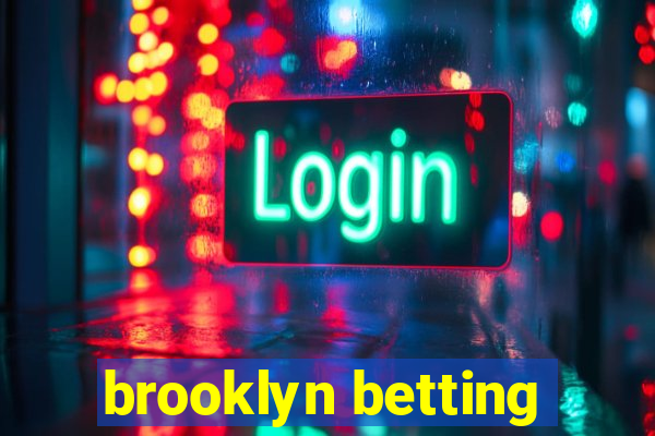 brooklyn betting