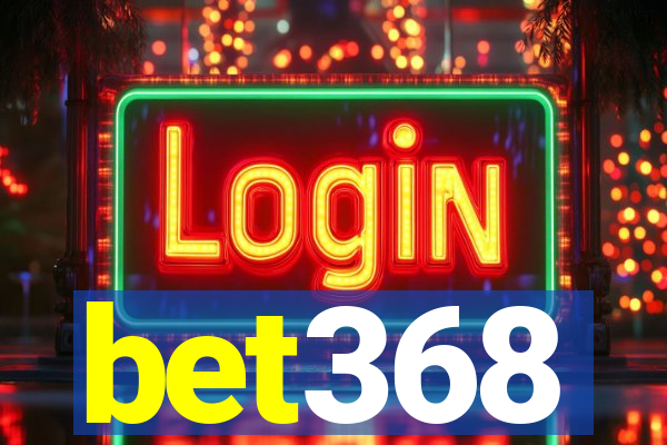 bet368