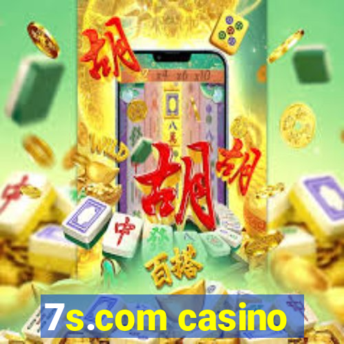 7s.com casino